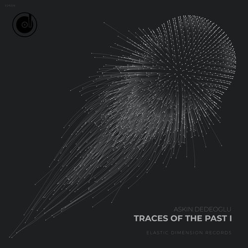 Askin Dedeoglu - Traces of the Past I [EDR256]